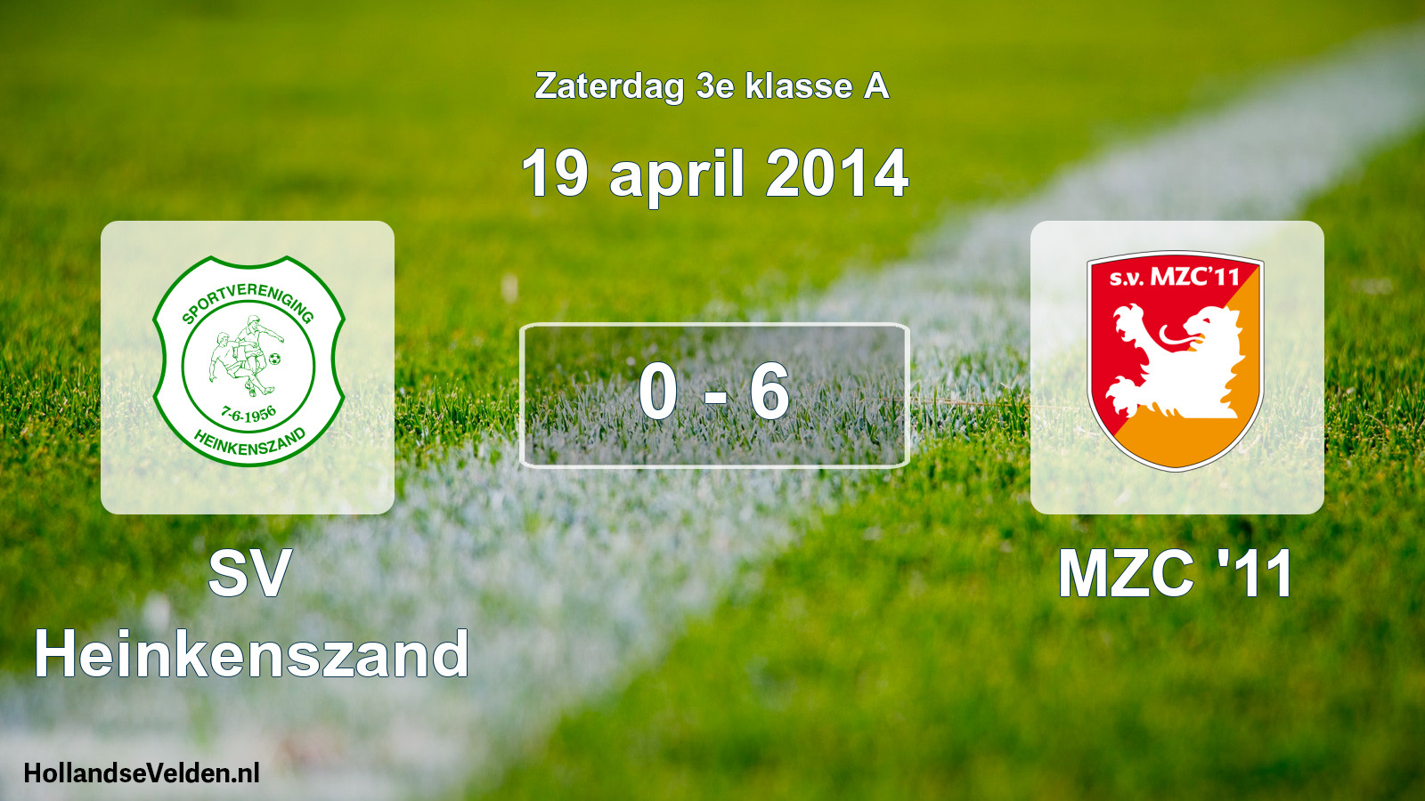 Total number of matches played: SV Heinkenszand - MZC '11 0 - 6 (19 April 2014)