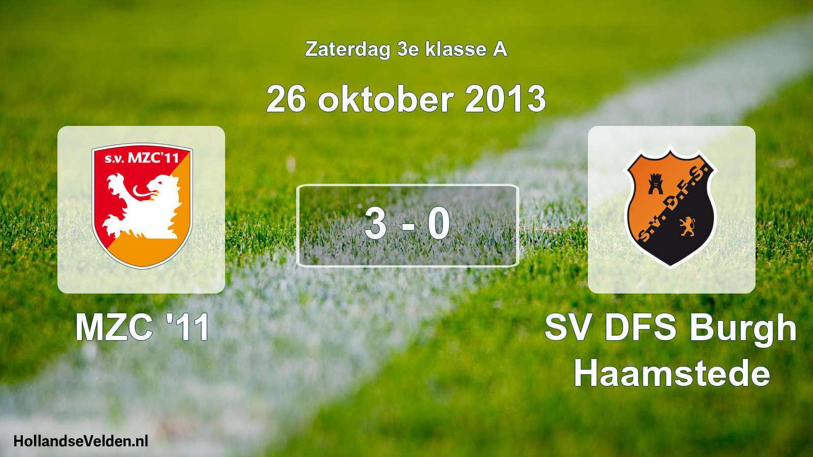 Total number of matches played: MZC '11 - SV DFS Burgh Haamstede 3 - 0 (26 October 2013)