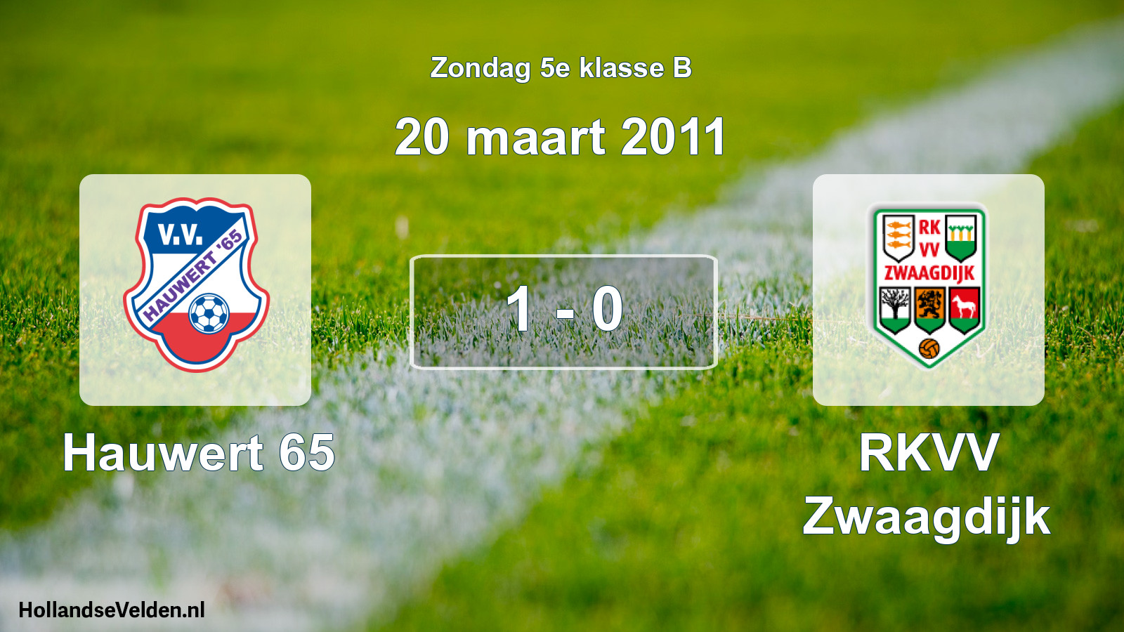 Total number of matches played: Hauwert 65 - RKVV Zwaagdijk 1 - 0 (20 March 2011)