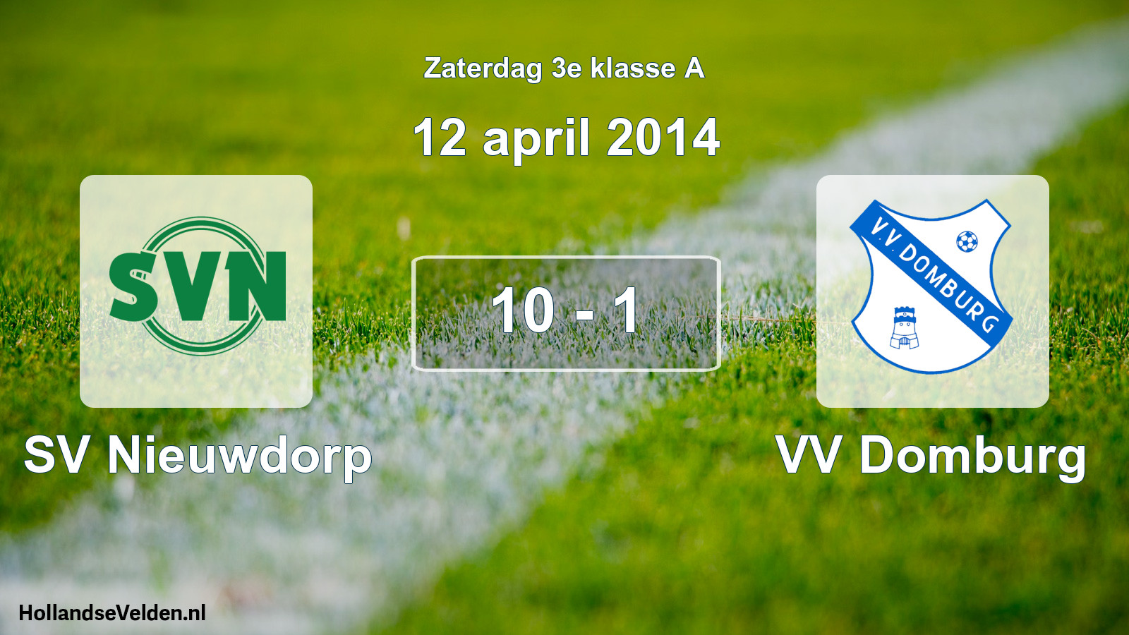 Total number of matches played: SV Nieuwdorp - VV Domburg 10 - 1 (12 April 2014)