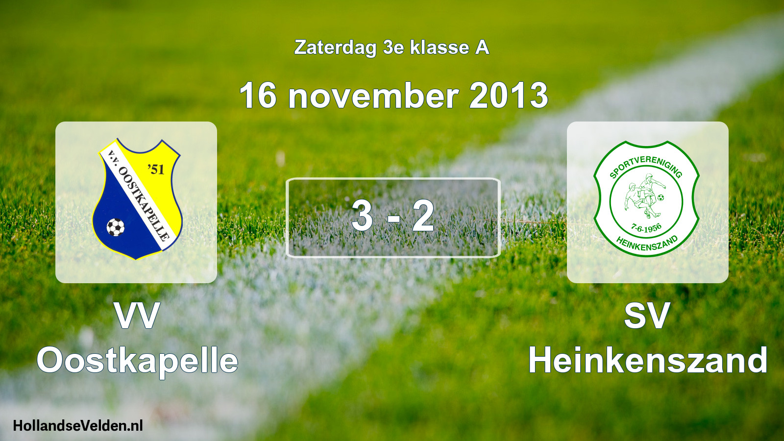 Total number of matches played: VV Oostkapelle - SV Heinkenszand 3 - 2 (16 November 2013)