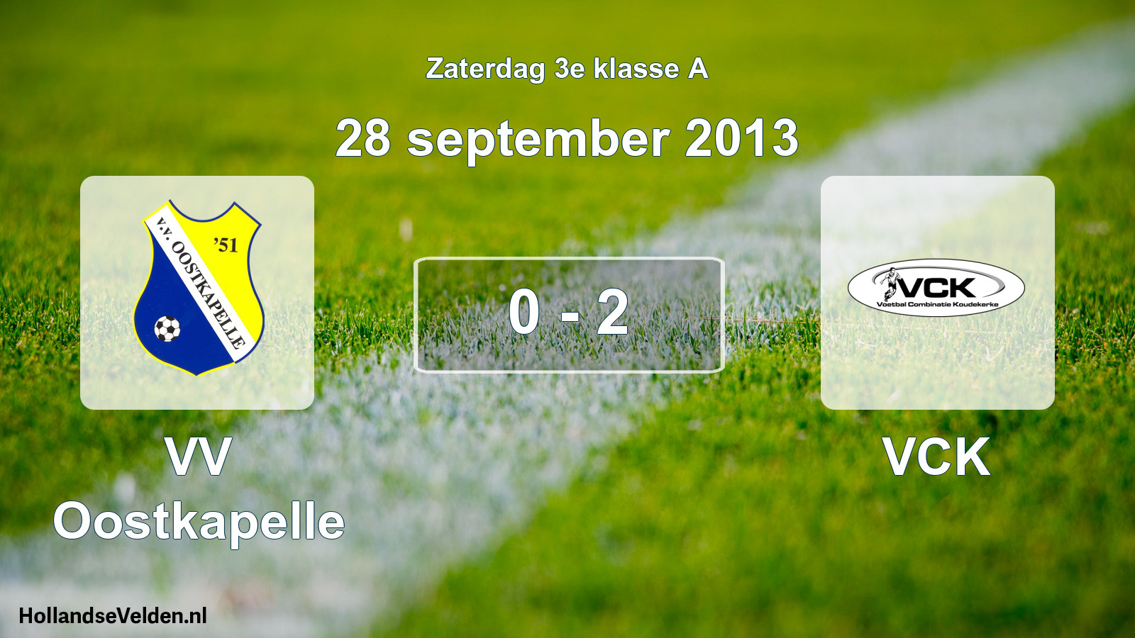 Total number of matches played: VV Oostkapelle - VCK 0 - 2 (28 September 2013)