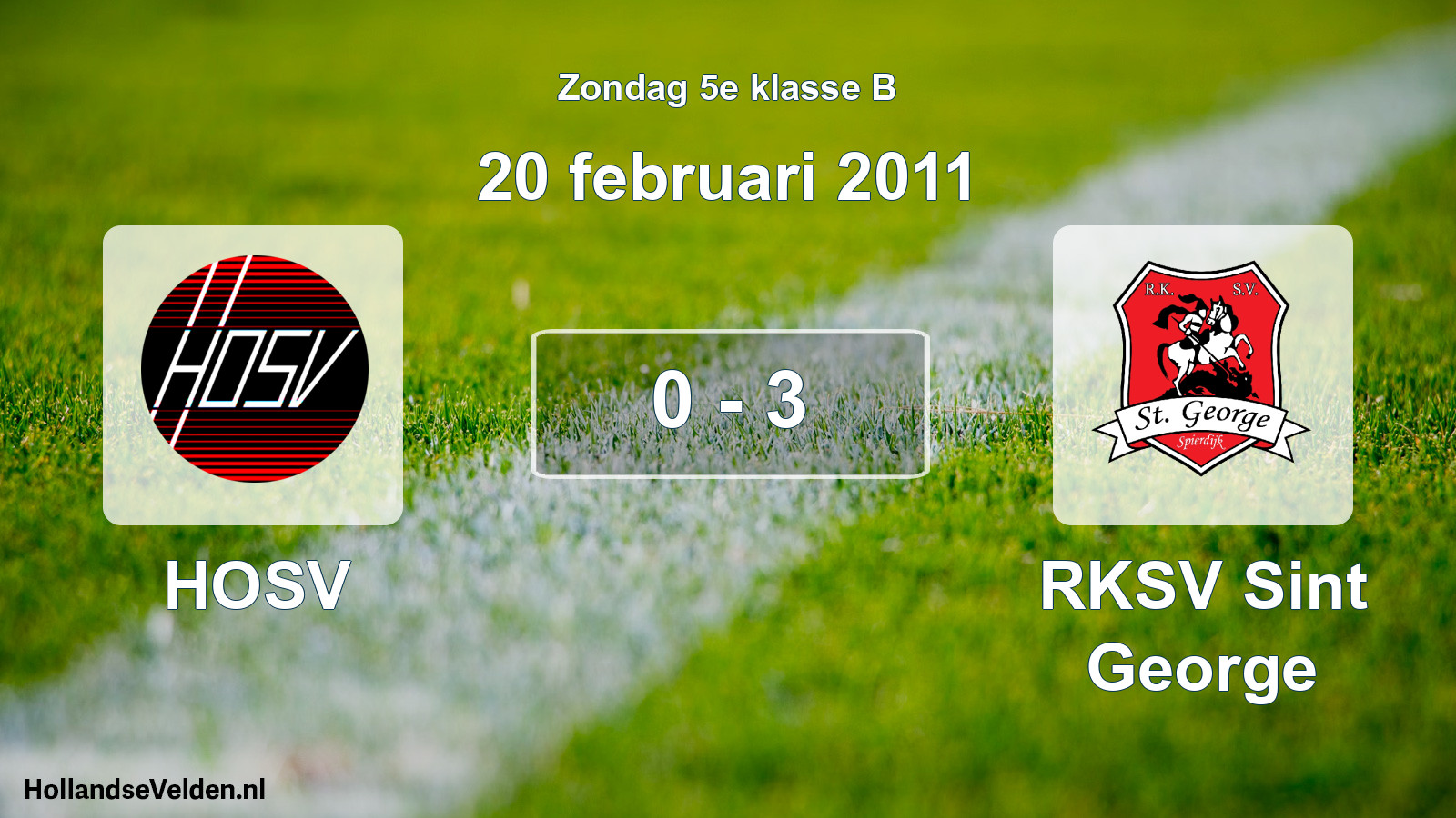 Total number of matches played: HOSV - RKSV Sint George 0 - 3 (20 February 2011)