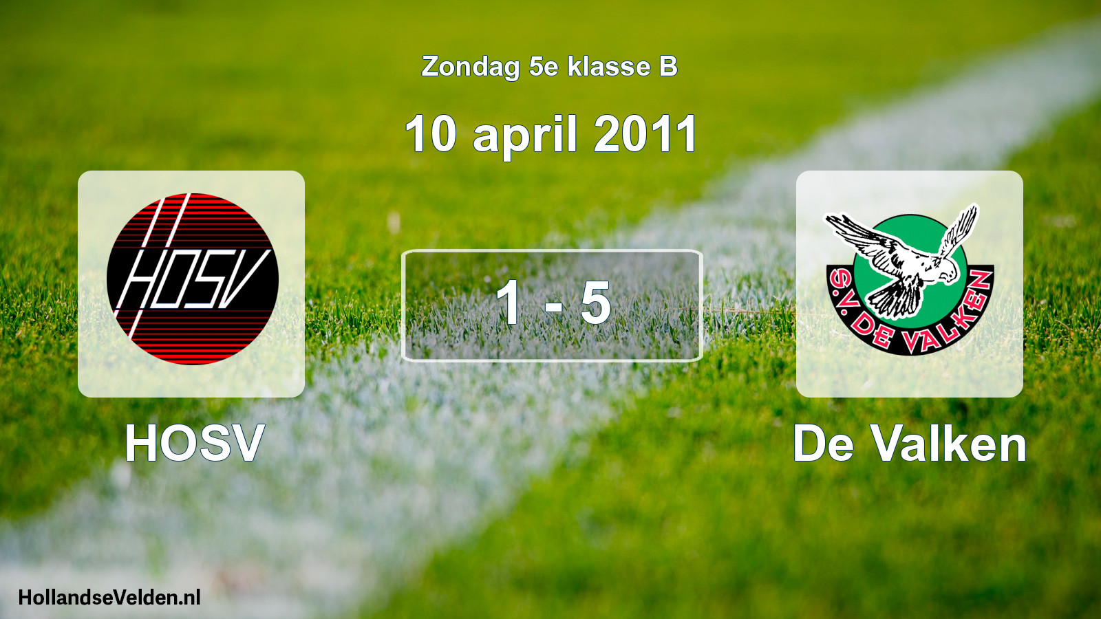 Total number of matches played: HOSV - De Valken 1 - 5 (10 April 2011)