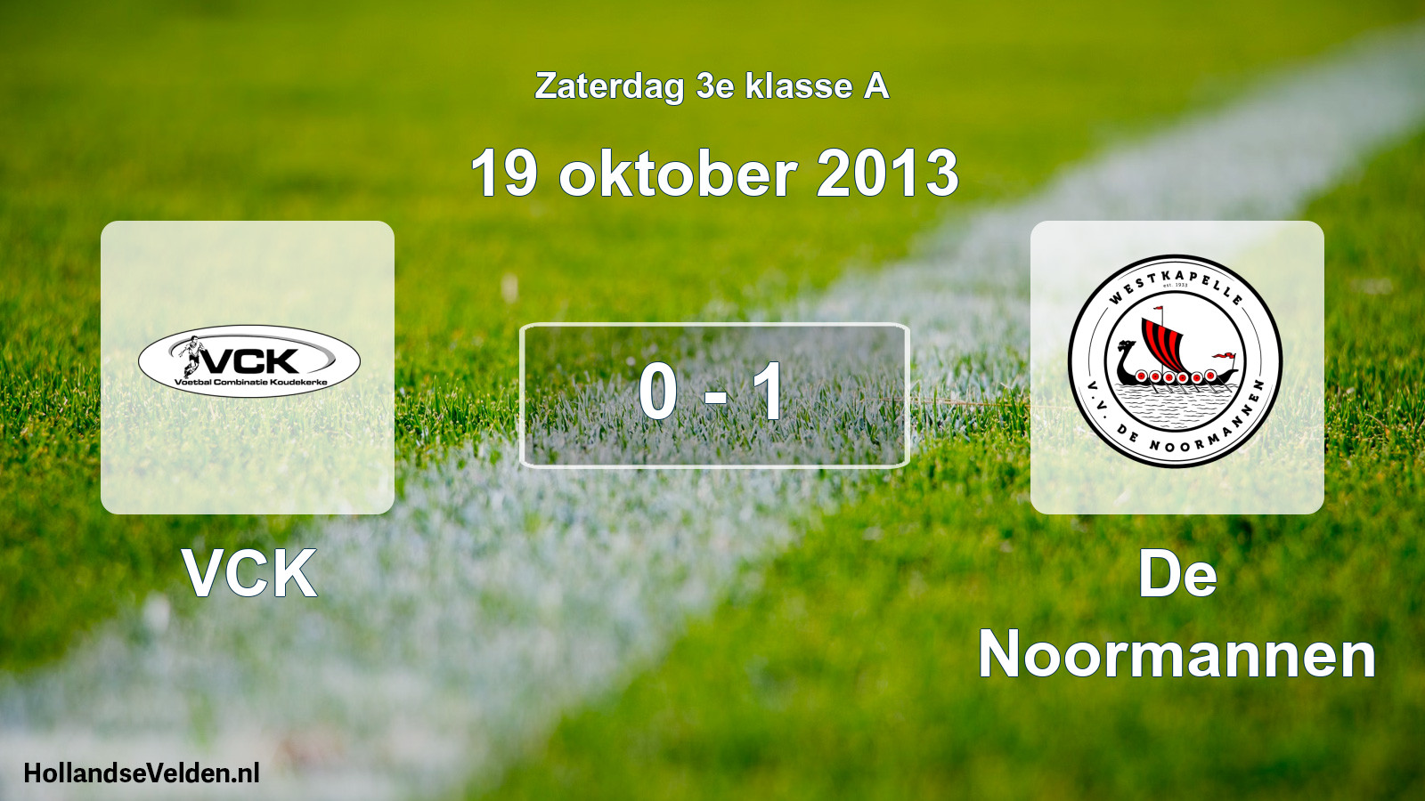 Total number of matches played: VCK - De Noormannen 0 - 1 (19 October 2013)