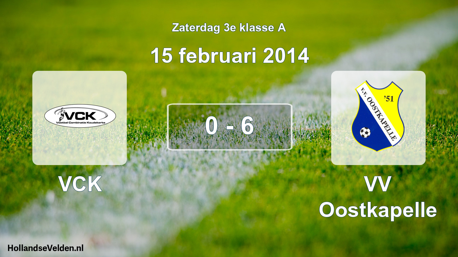 Total number of matches played: VCK - VV Oostkapelle 0 - 6 (15 February 2014)