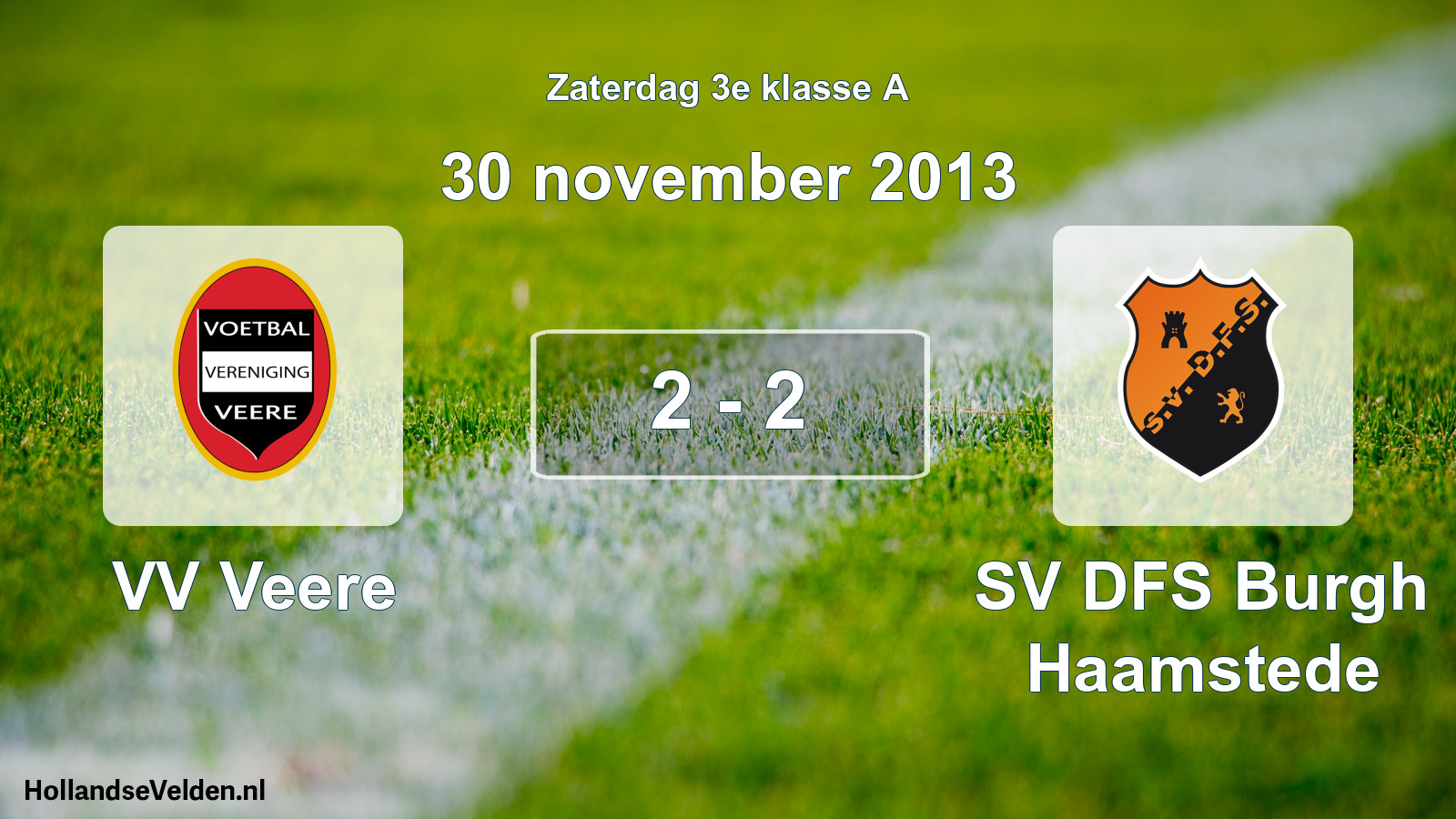 Total number of matches played: VV Veere - SV DFS Burgh Haamstede 2 - 2 (30 November 2013)
