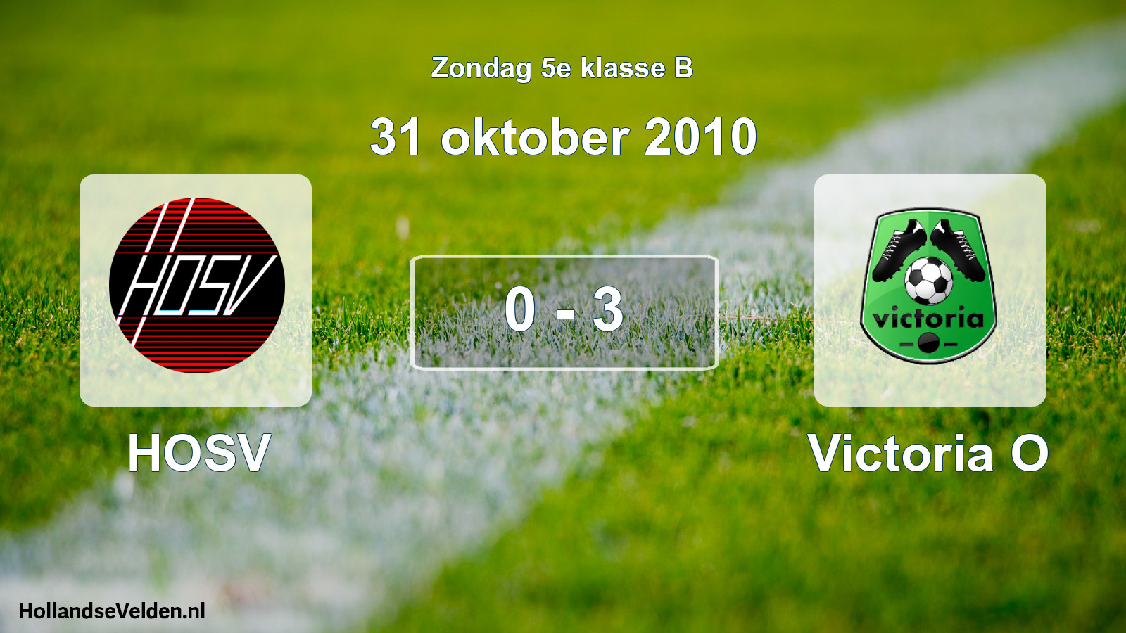 Total number of matches played: HOSV - Victoria O 0 - 3 (31 October 2010)