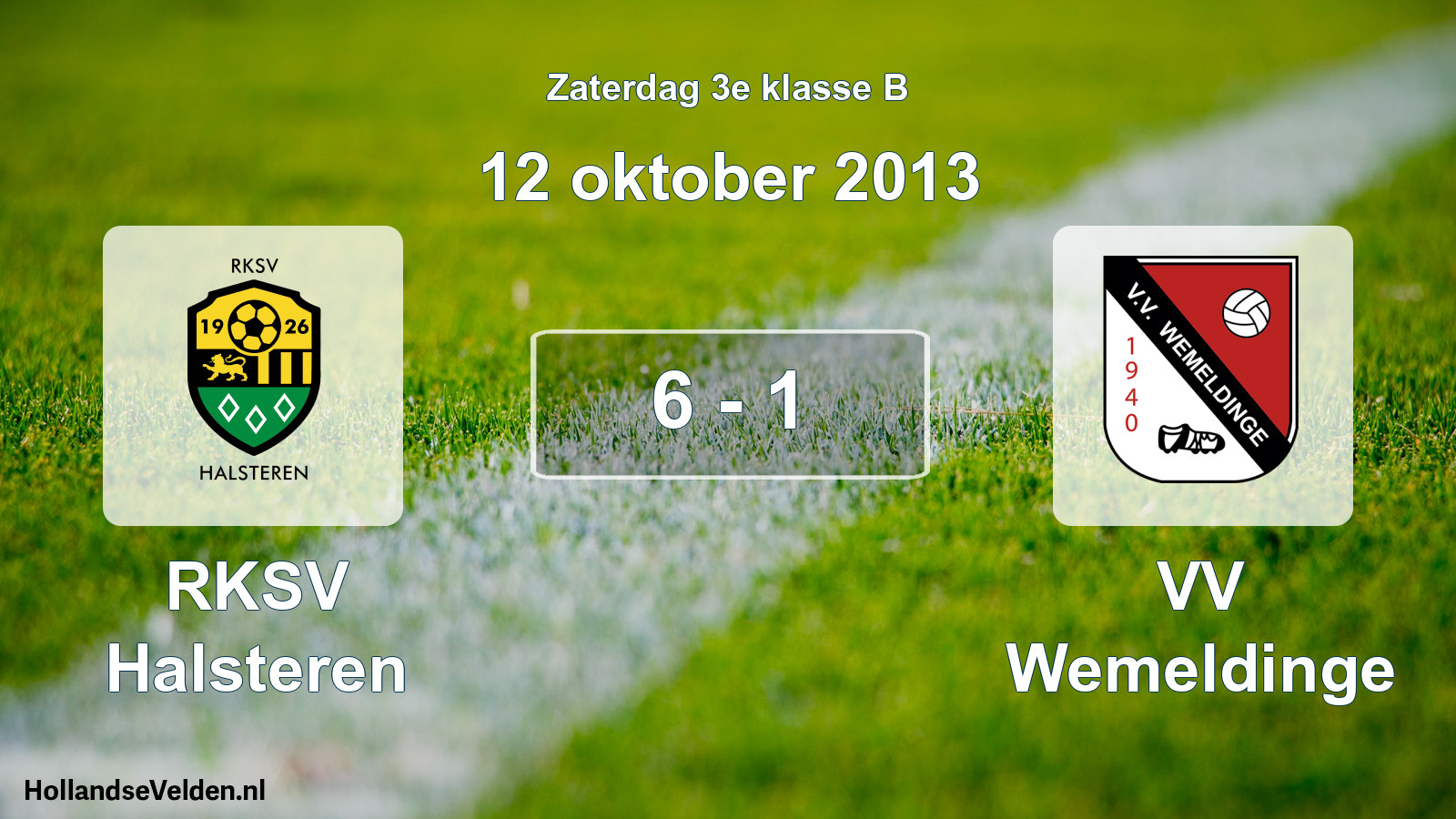 Total number of matches played: RKSV Halsteren - VV Wemeldinge 6 - 1 (12 October 2013)