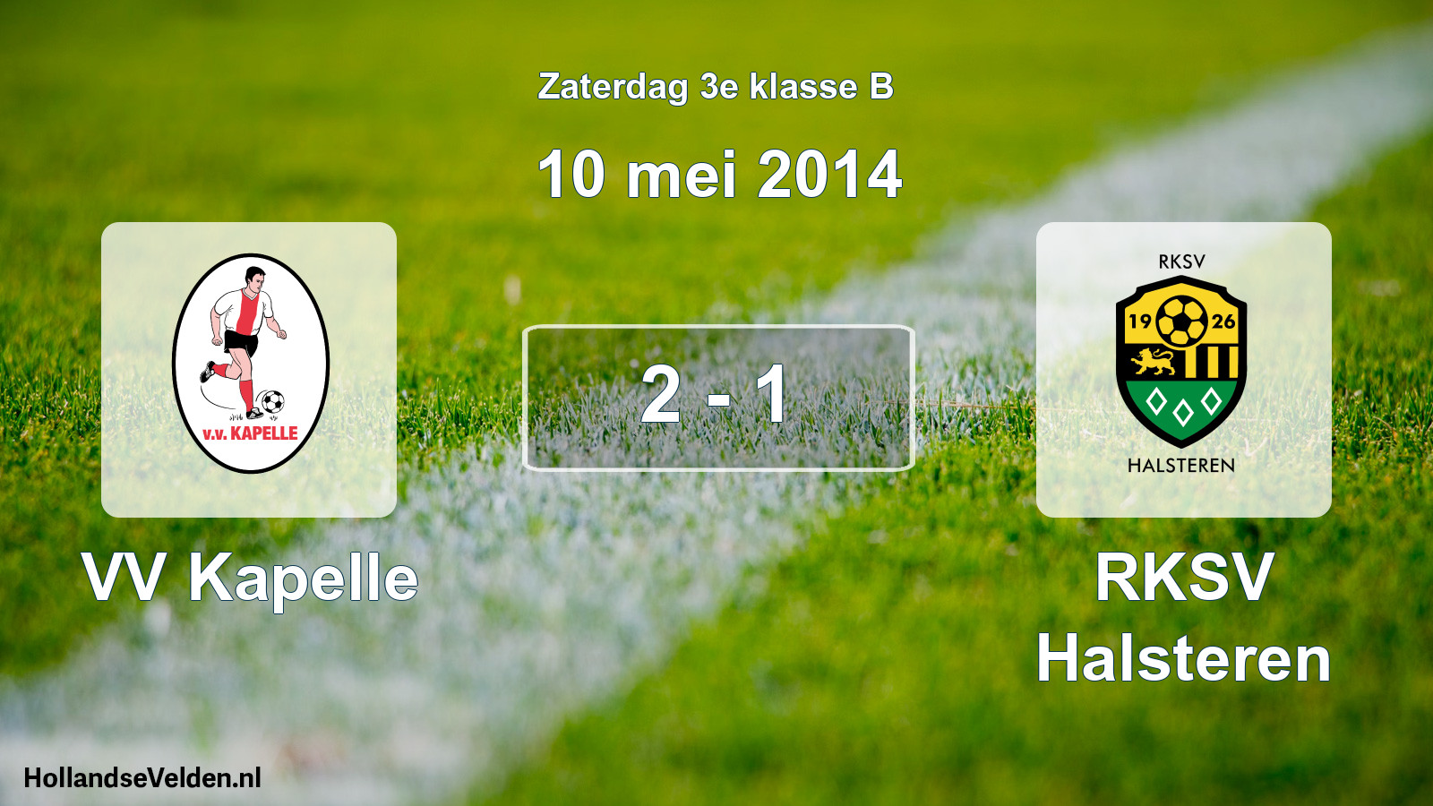 Total number of matches played: VV Kapelle - RKSV Halsteren 2 - 1 (10 May 2014)