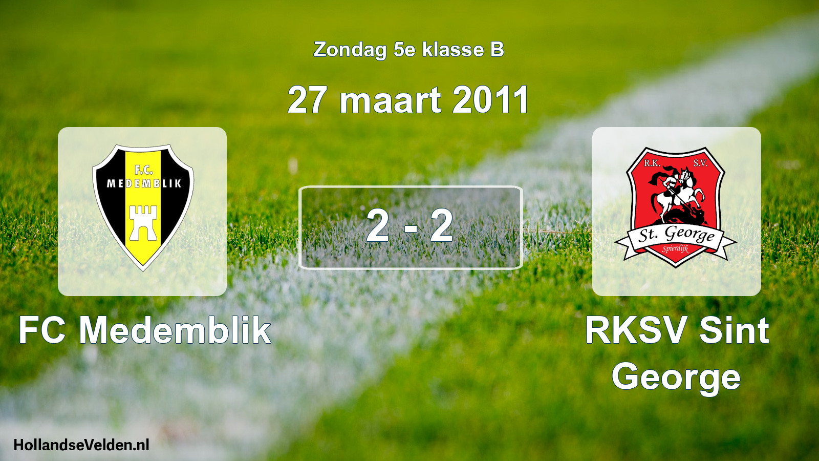 Total number of matches played: FC Medemblik - RKSV Sint George 2 - 2 (27 March 2011)