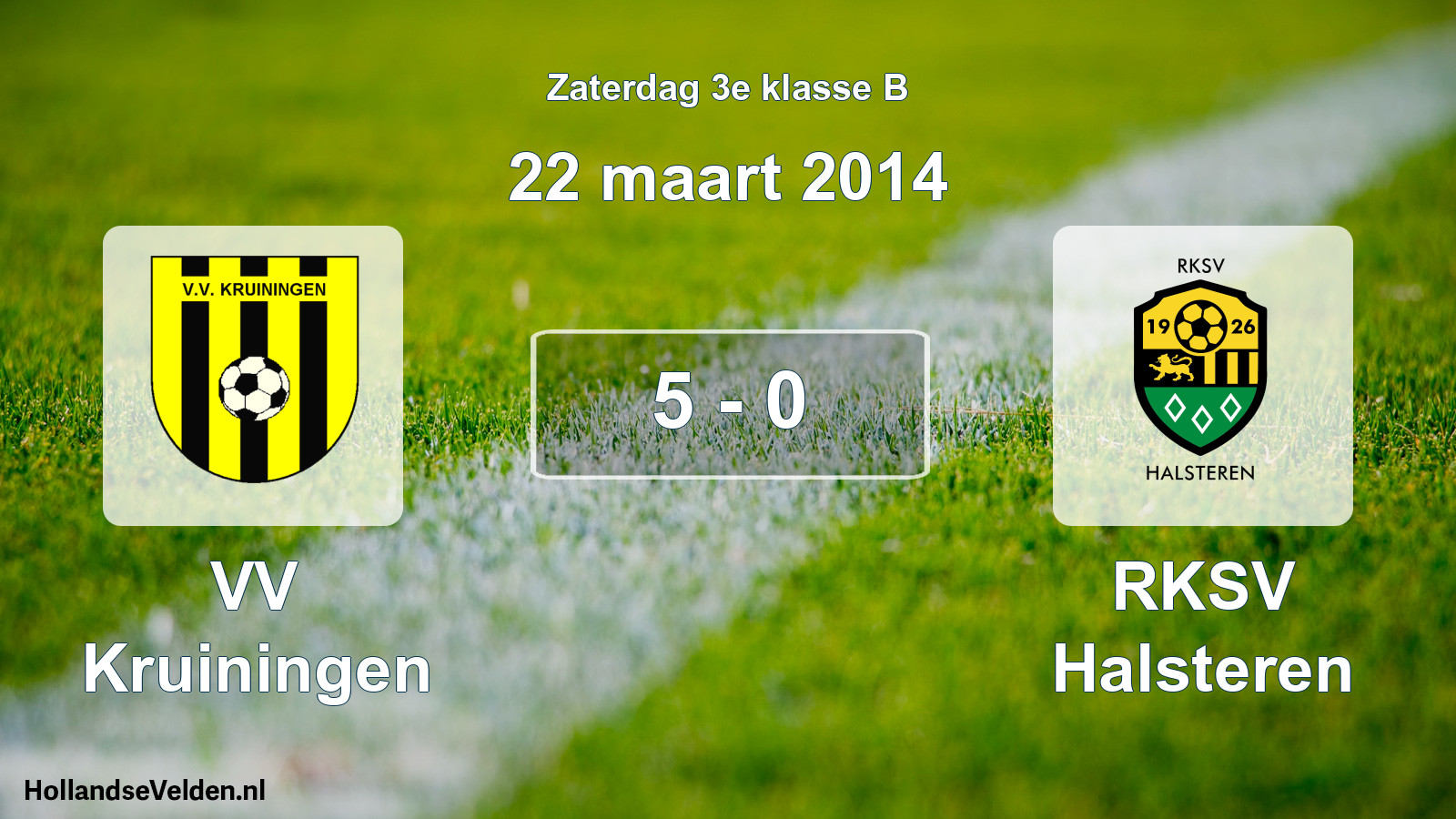 Total number of matches played: VV Kruiningen - RKSV Halsteren 5 - 0 (22 March 2014)