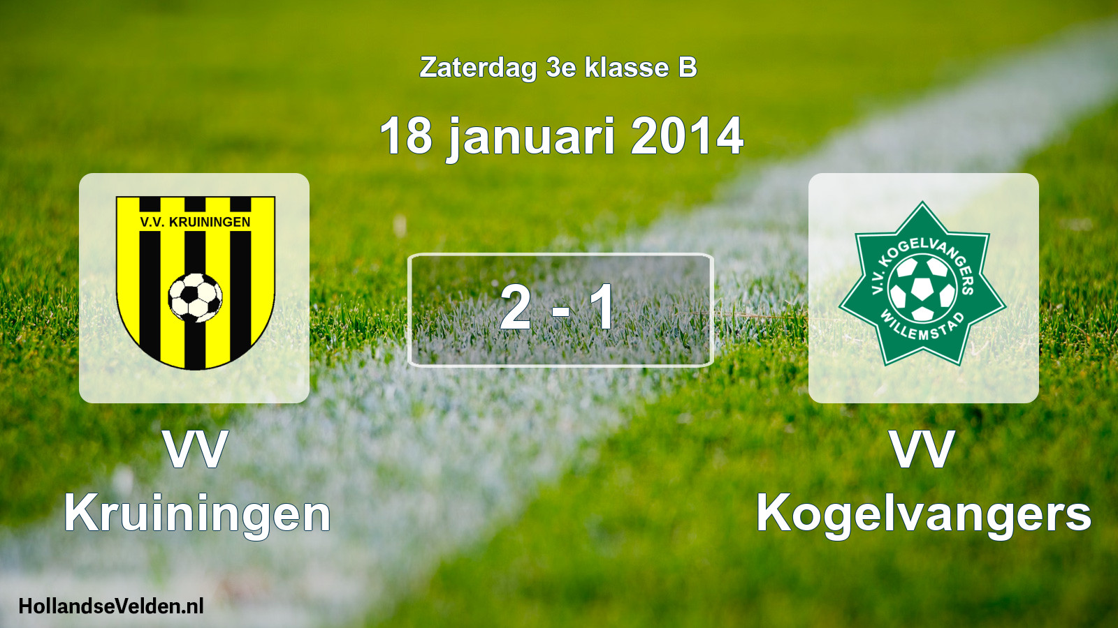 Total number of matches played: VV Kruiningen - VV Kogelvangers 2 - 1 (18 January 2014)