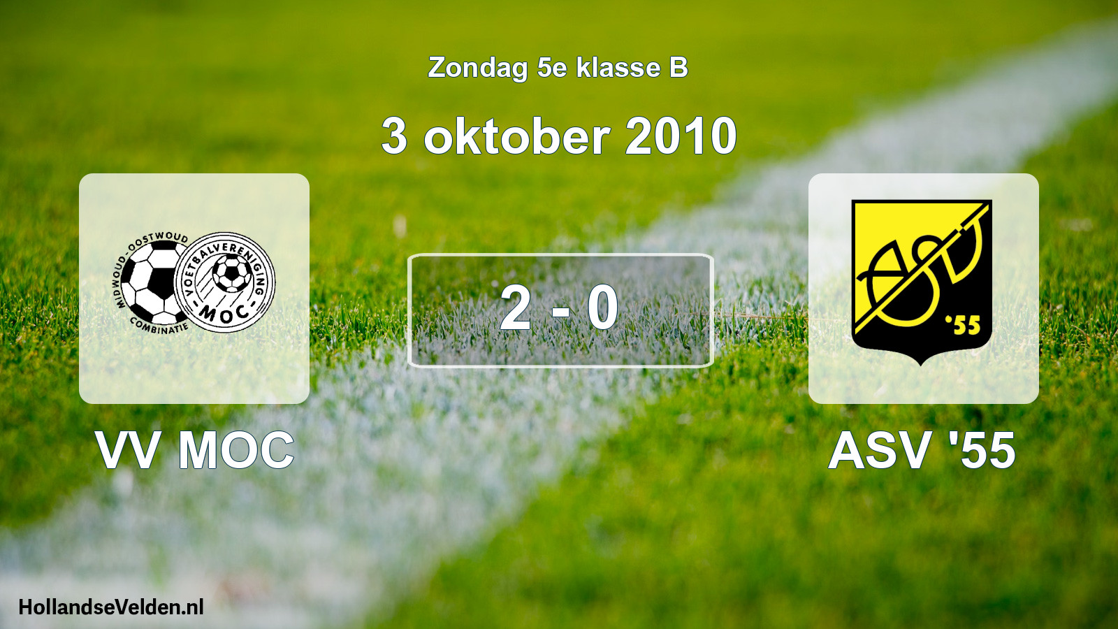 Total number of matches played: VV MOC - ASV '55 2 - 0 (3 October 2010)