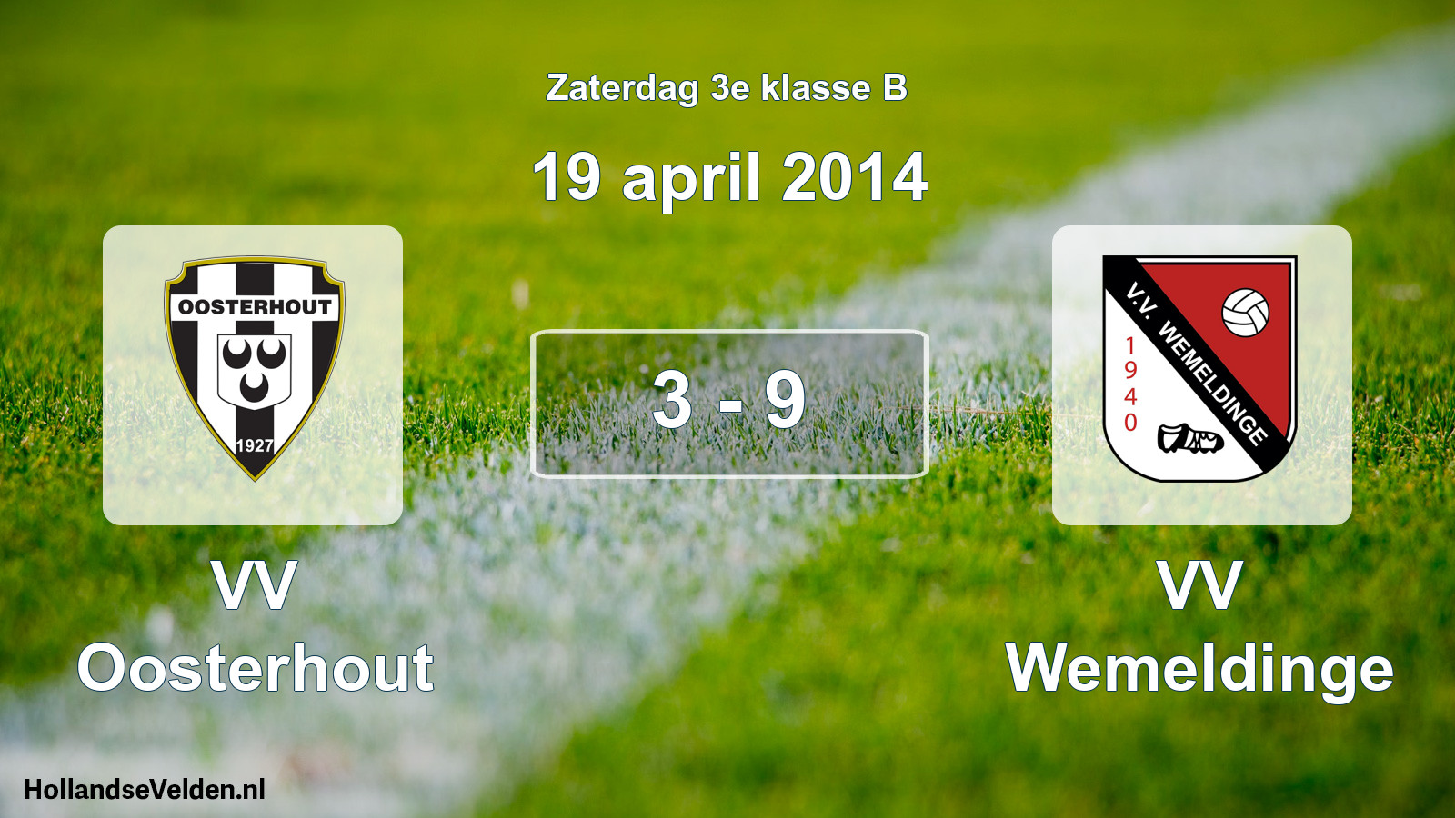 Total number of matches played: VV Oosterhout - VV Wemeldinge 3 - 9 (19 April 2014)