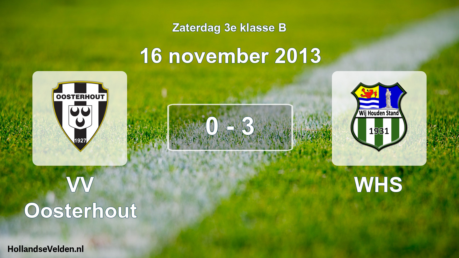 Total number of matches played: VV Oosterhout - WHS 0 - 3 (16 November 2013)
