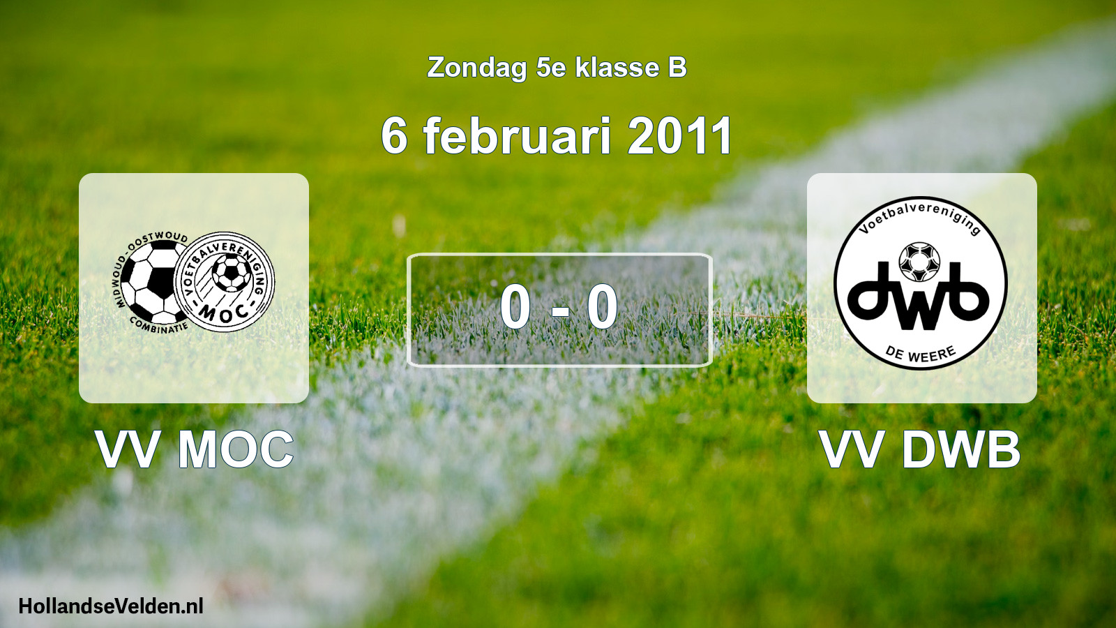 Total number of matches played: VV MOC - VV DWB 0 - 0 (6 February 2011)