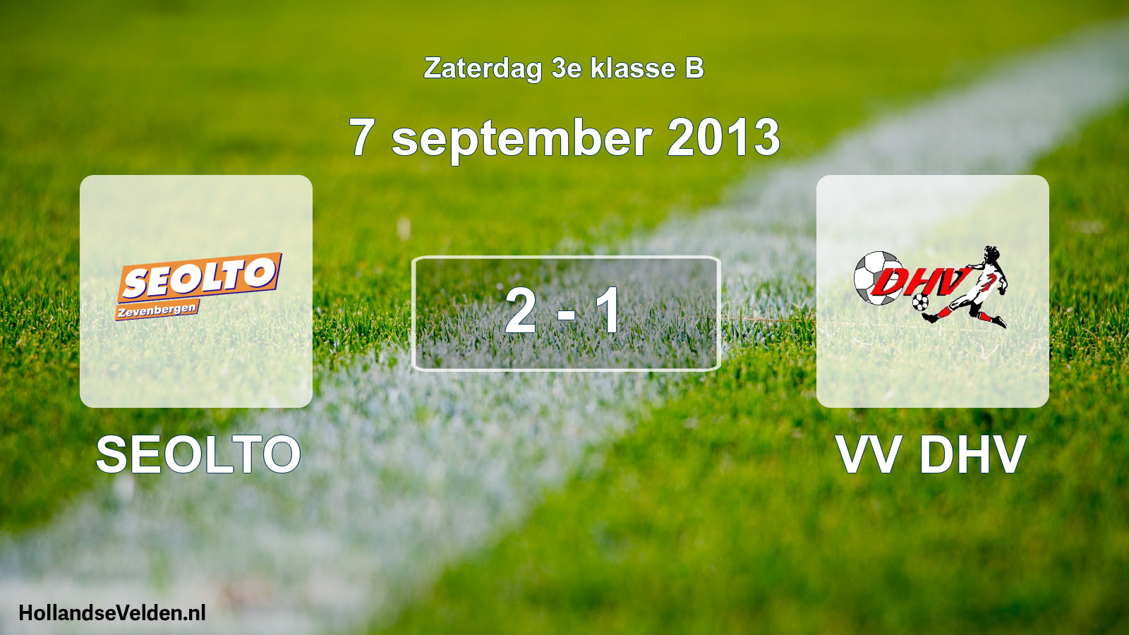 Total number of matches played: SEOLTO - VV DHV 2 - 1 (7 September 2013)