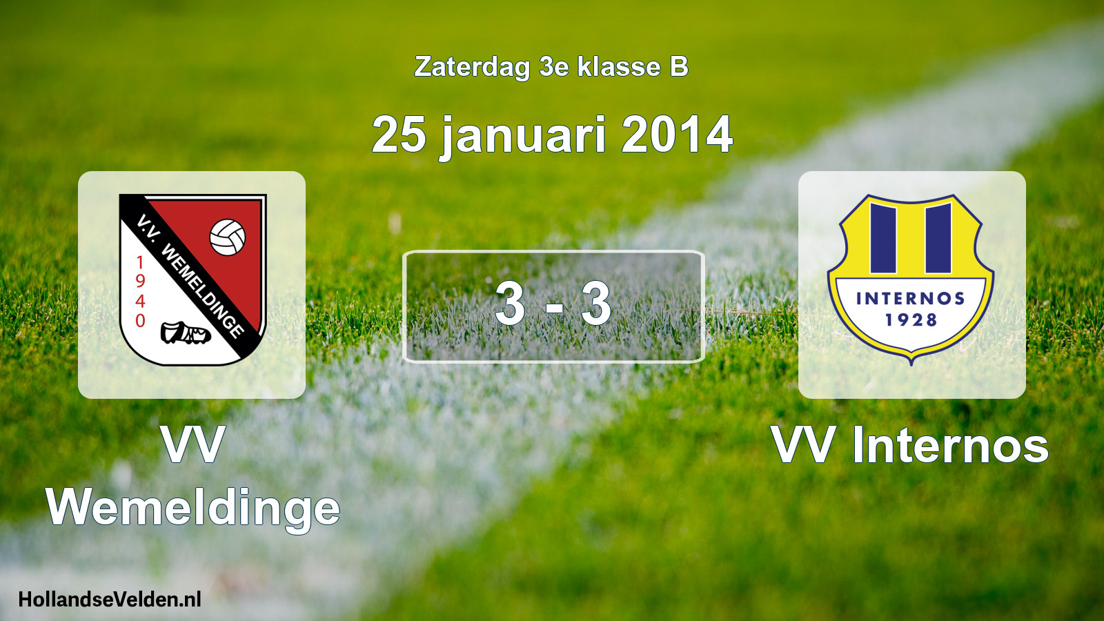 Total number of matches played: VV Wemeldinge - VV Internos 3 - 3 (25 January 2014)