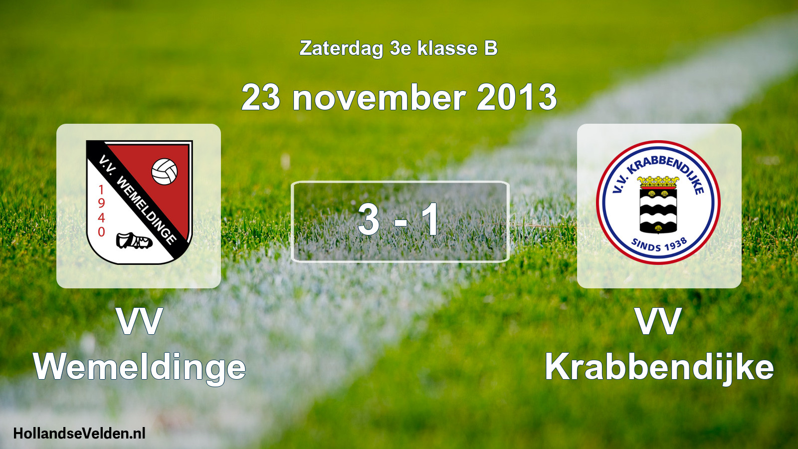 Total number of matches played: VV Wemeldinge - VV Krabbendijke 3 - 1 (23 November 2013)