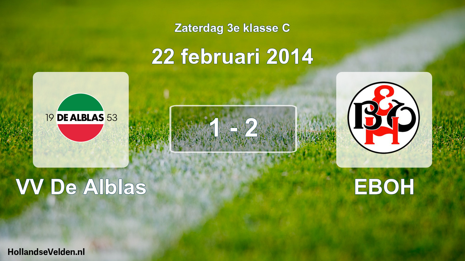 Total number of matches played: VV De Alblas - EBOH 1 - 2 (22 February 2014)