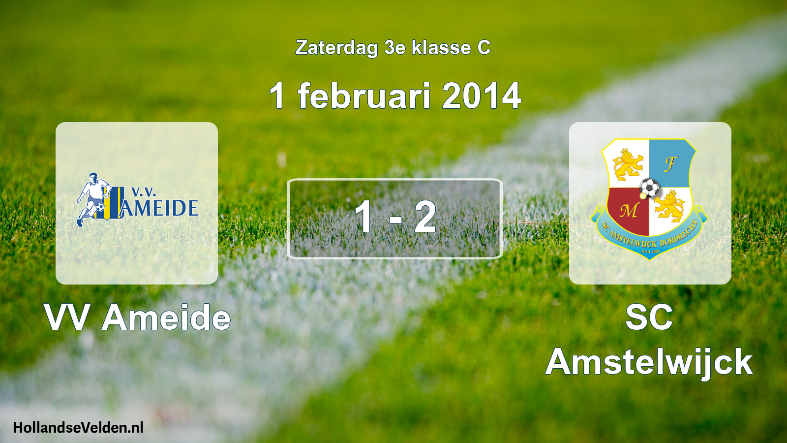 Total number of matches played: VV Ameide - SC Amstelwijck 1 - 2 (1 February 2014)