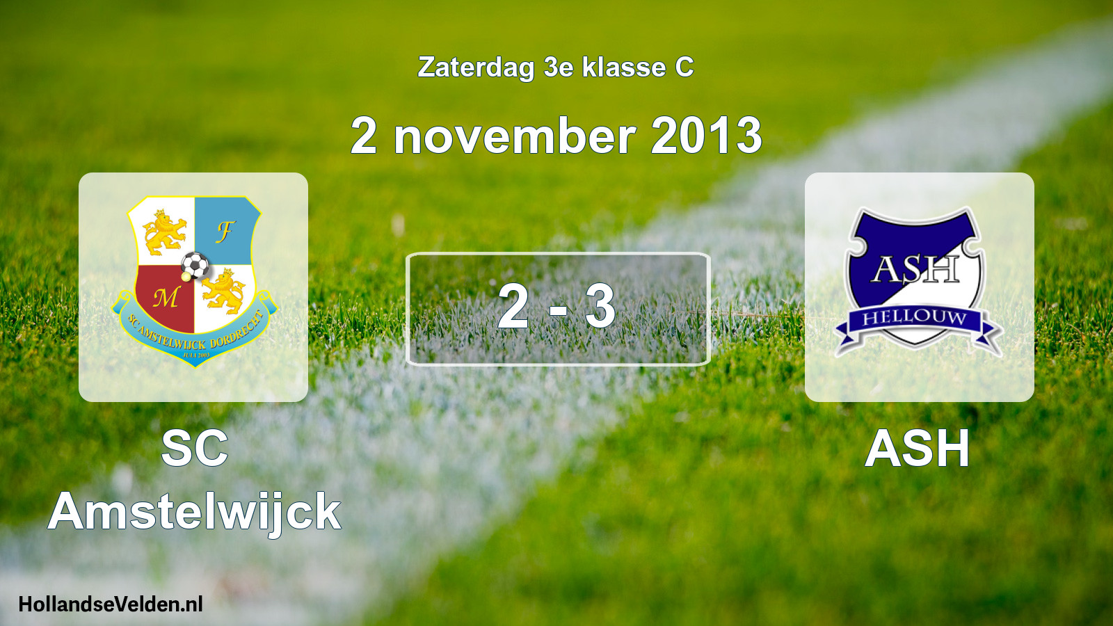 Total number of matches played: SC Amstelwijck - ASH 2 - 3 (2 November 2013)