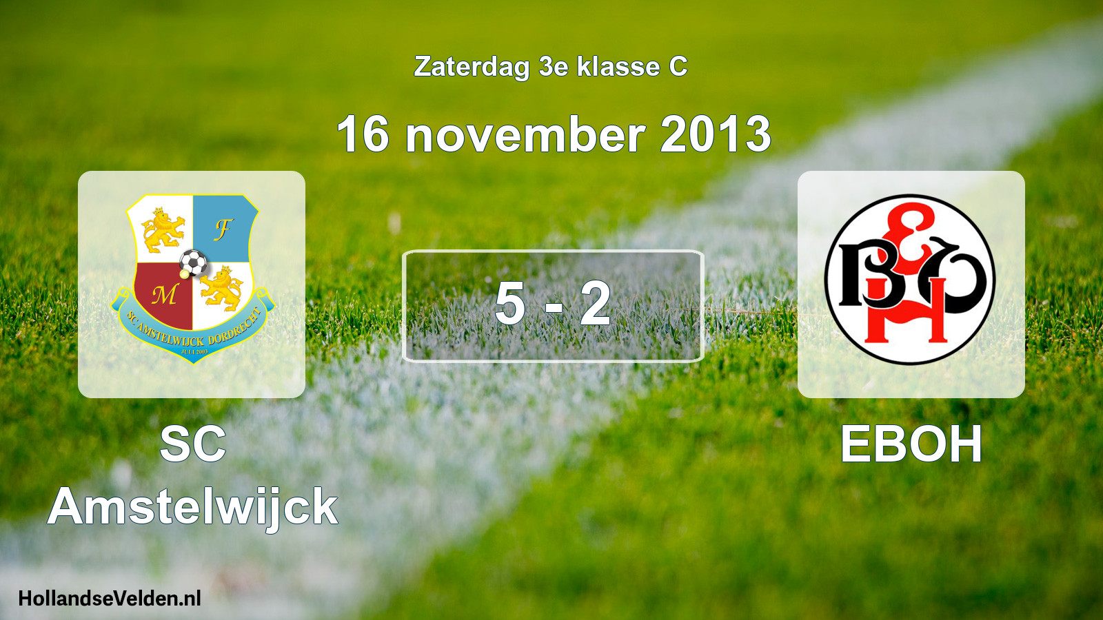 Total number of matches played: SC Amstelwijck - EBOH 5 - 2 (16 November 2013)