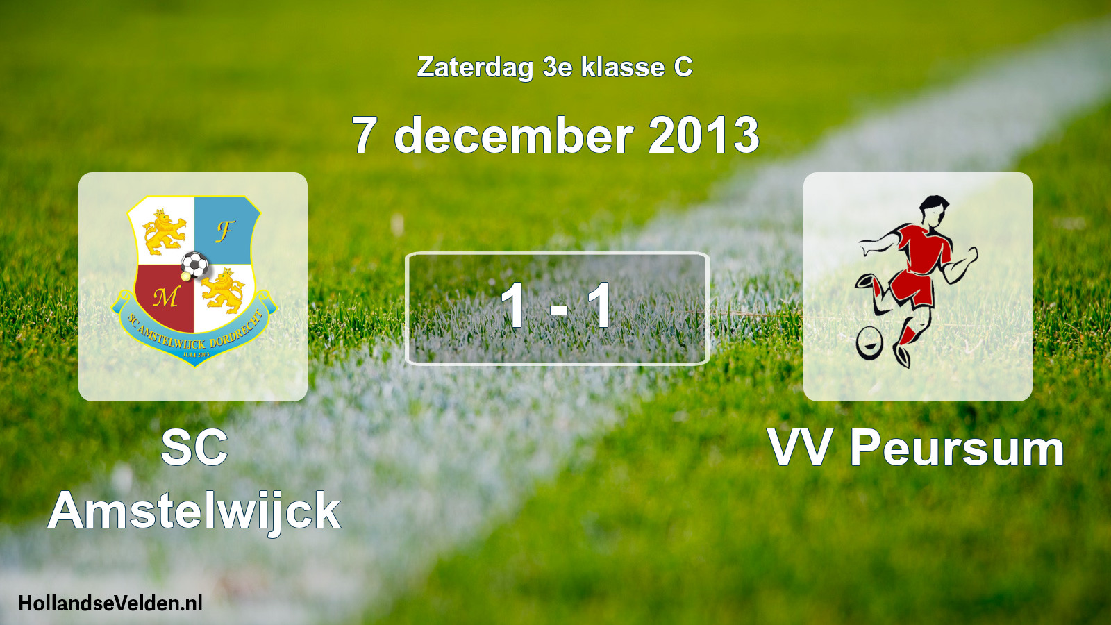 Total number of matches played: SC Amstelwijck - VV Peursum 1 - 1 (7 December 2013)
