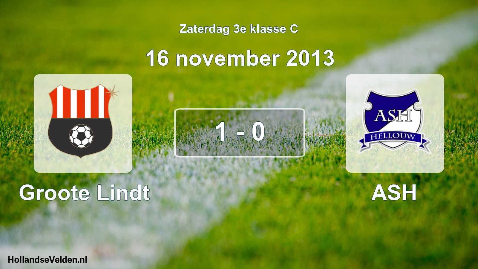 Total number of matches played: Groote Lindt - ASH 1 - 0 (16 November 2013)
