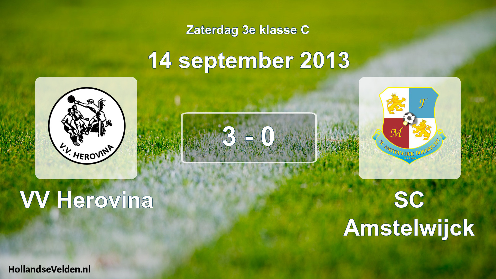 Total number of matches played: VV Herovina - SC Amstelwijck 3 - 0 (14 September 2013)