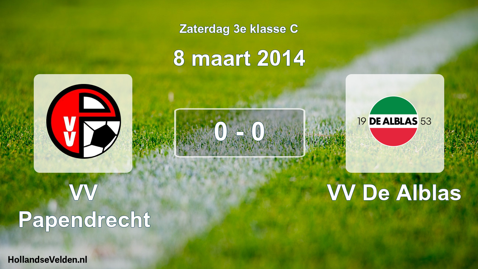 Total number of matches played: VV Papendrecht - VV De Alblas 0 - 0 (8 March 2014)