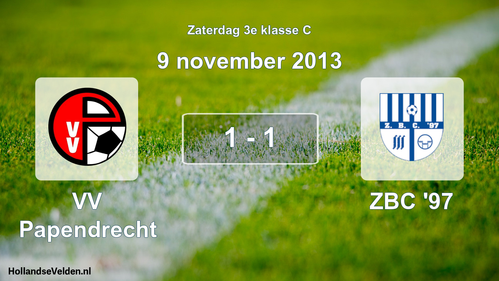 Total number of matches played: VV Papendrecht - ZBC '97 1 - 1 (9 November 2013)