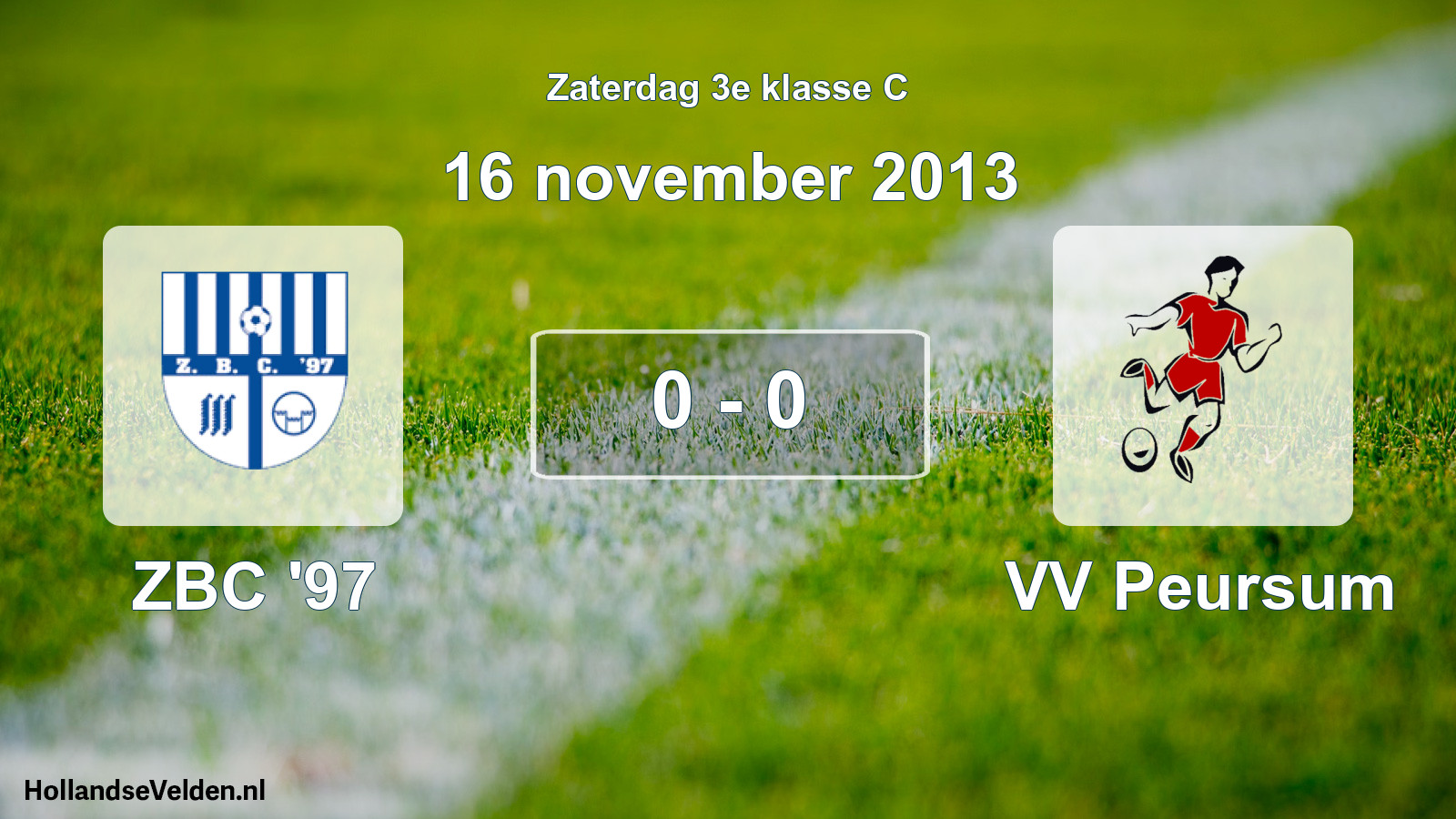 Total number of matches played: ZBC '97 - VV Peursum 0 - 0 (16 November 2013)