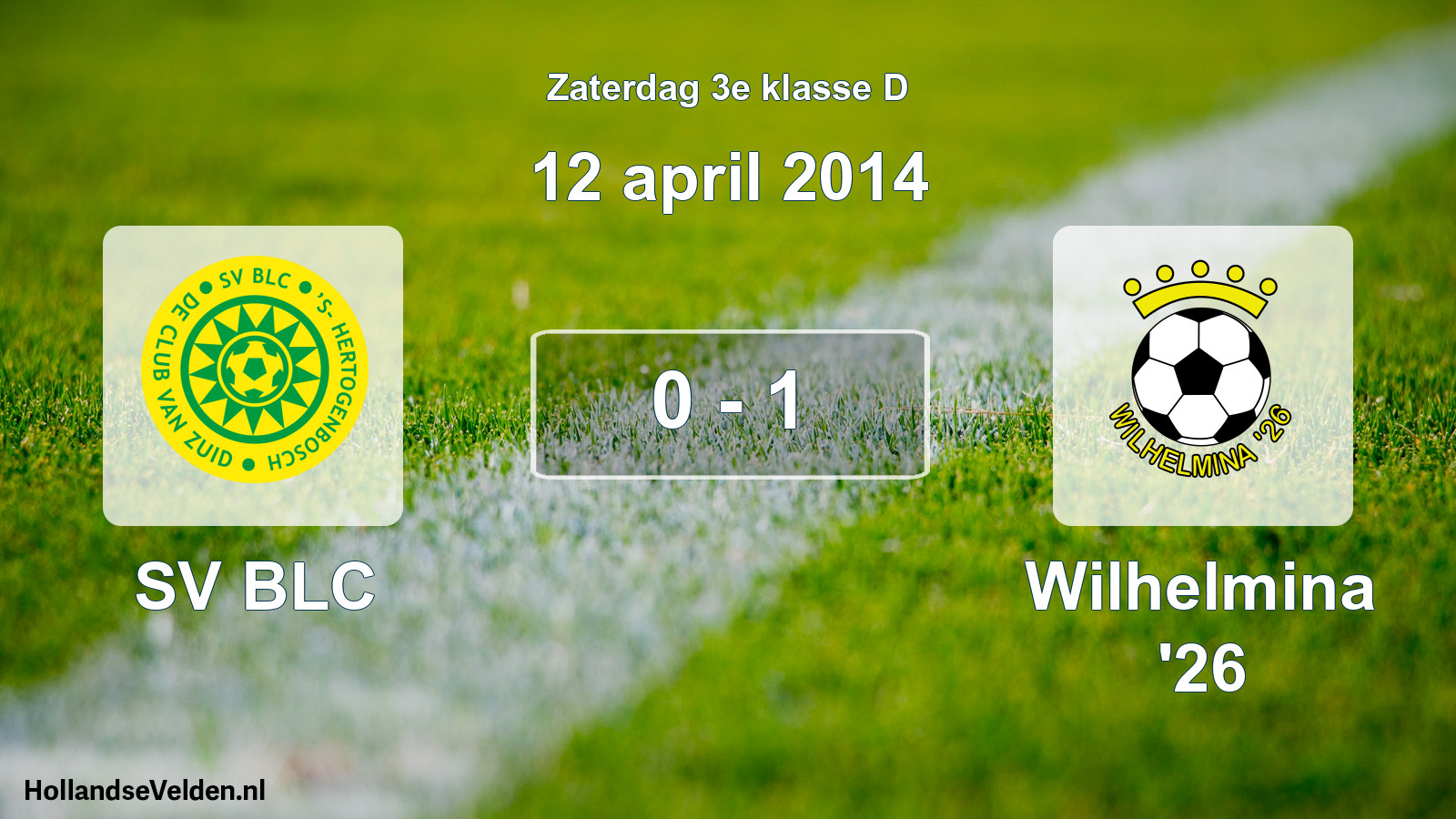 Total number of matches played: SV BLC - Wilhelmina '26 0 - 1 (12 April 2014)