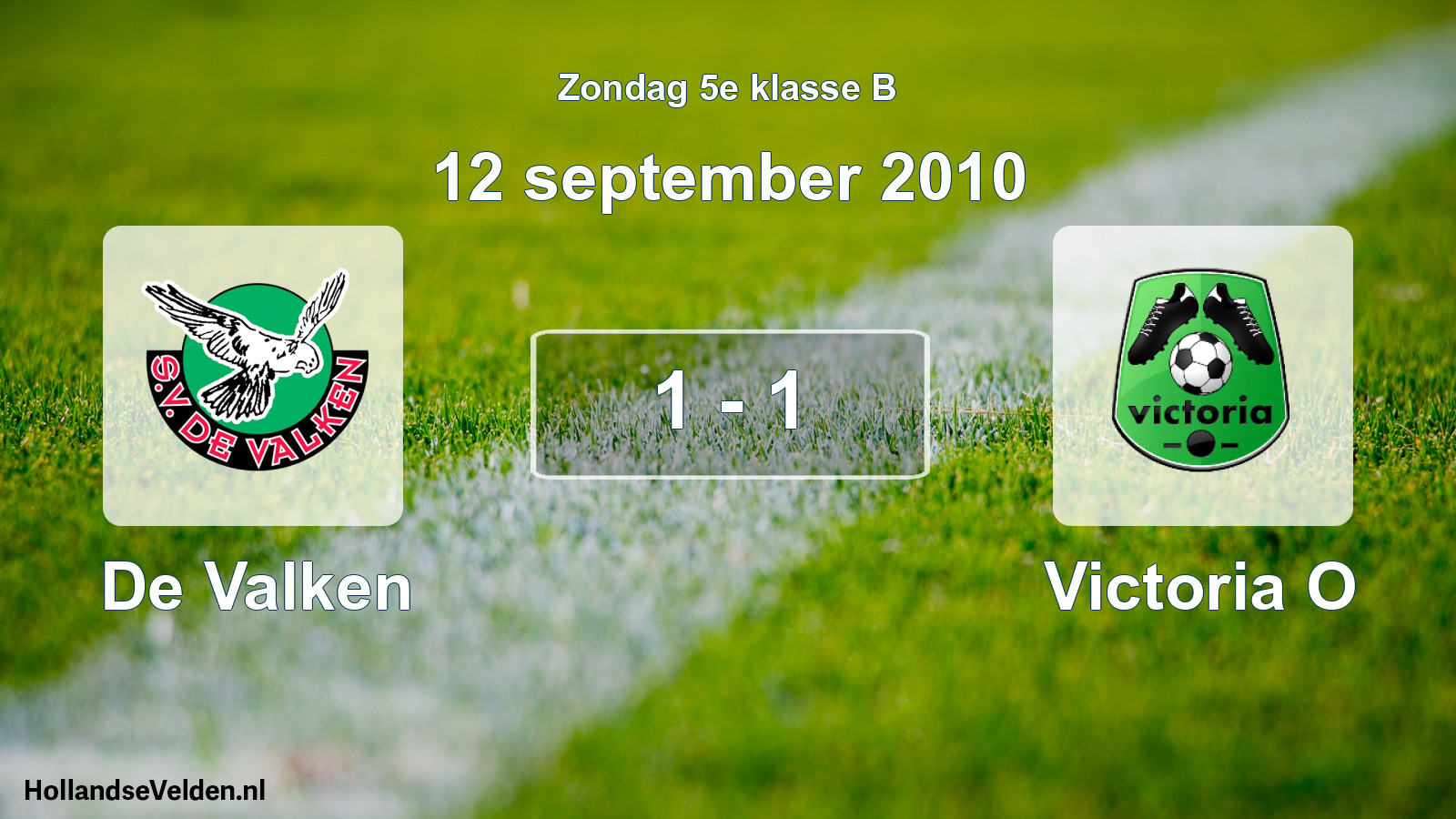 Total number of matches played: De Valken - Victoria O 1 - 1 (12 September 2010)