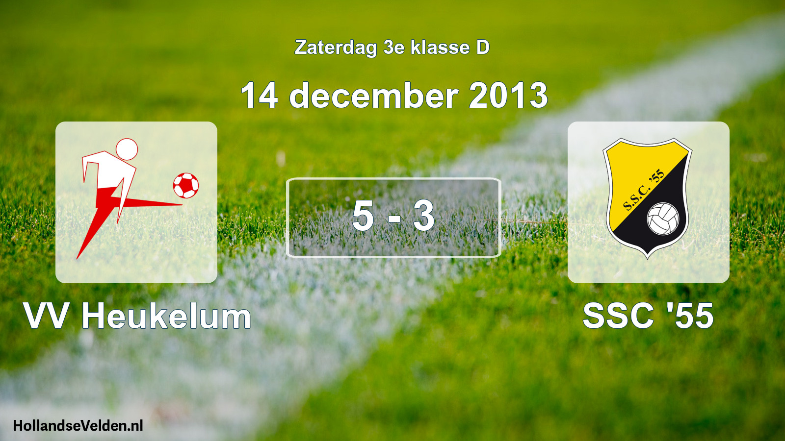 Total number of matches played: VV Heukelum - SSC '55 5 - 3 (14 December 2013)