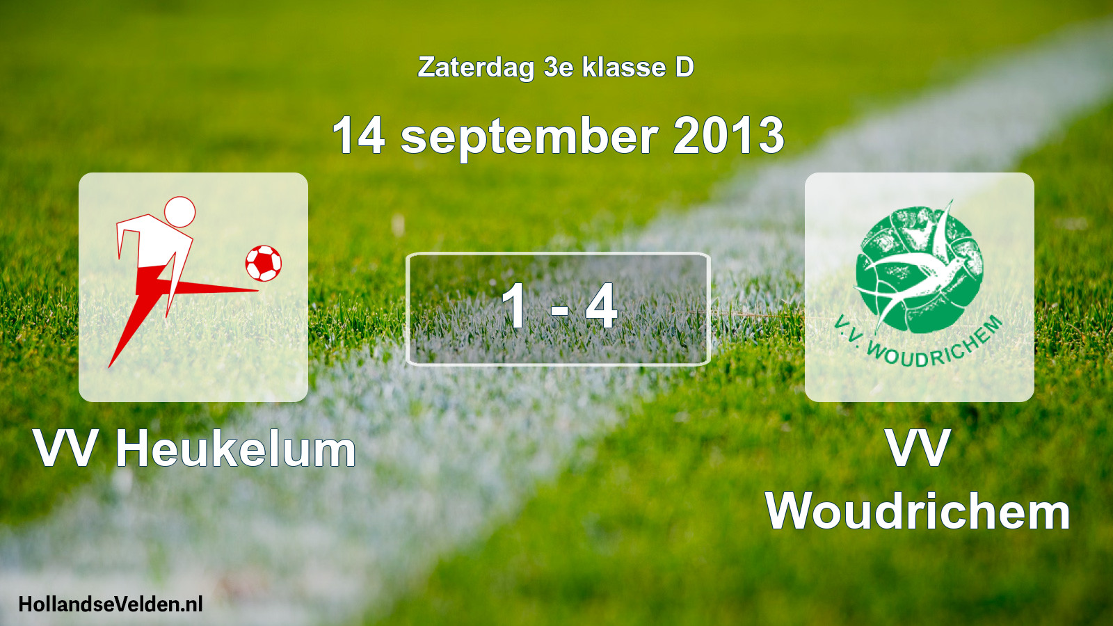 Total number of matches played: VV Heukelum - VV Woudrichem 1 - 4 (14 September 2013)