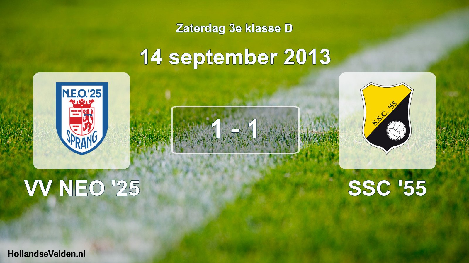 Total number of matches played: VV NEO '25 - SSC '55 1 - 1 (14 September 2013)