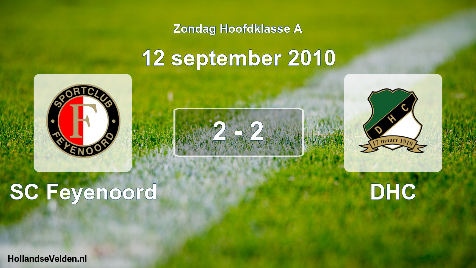 Total number of matches played: SC Feyenoord - DHC 2 - 2 (12 September 2010)