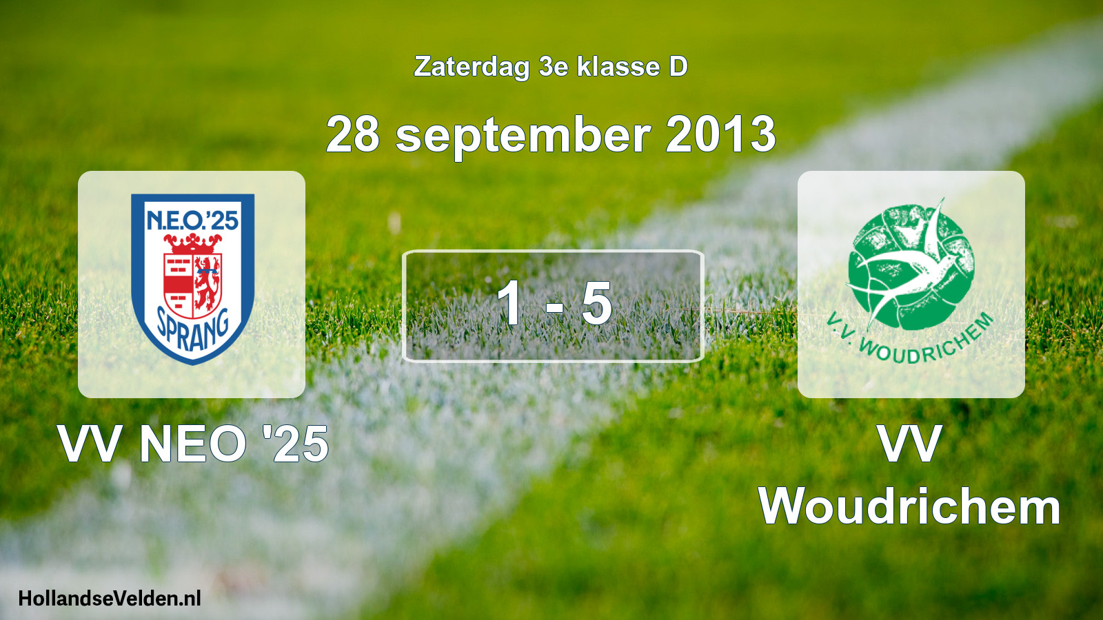 Total number of matches played: VV NEO '25 - VV Woudrichem 1 - 5 (28 September 2013)