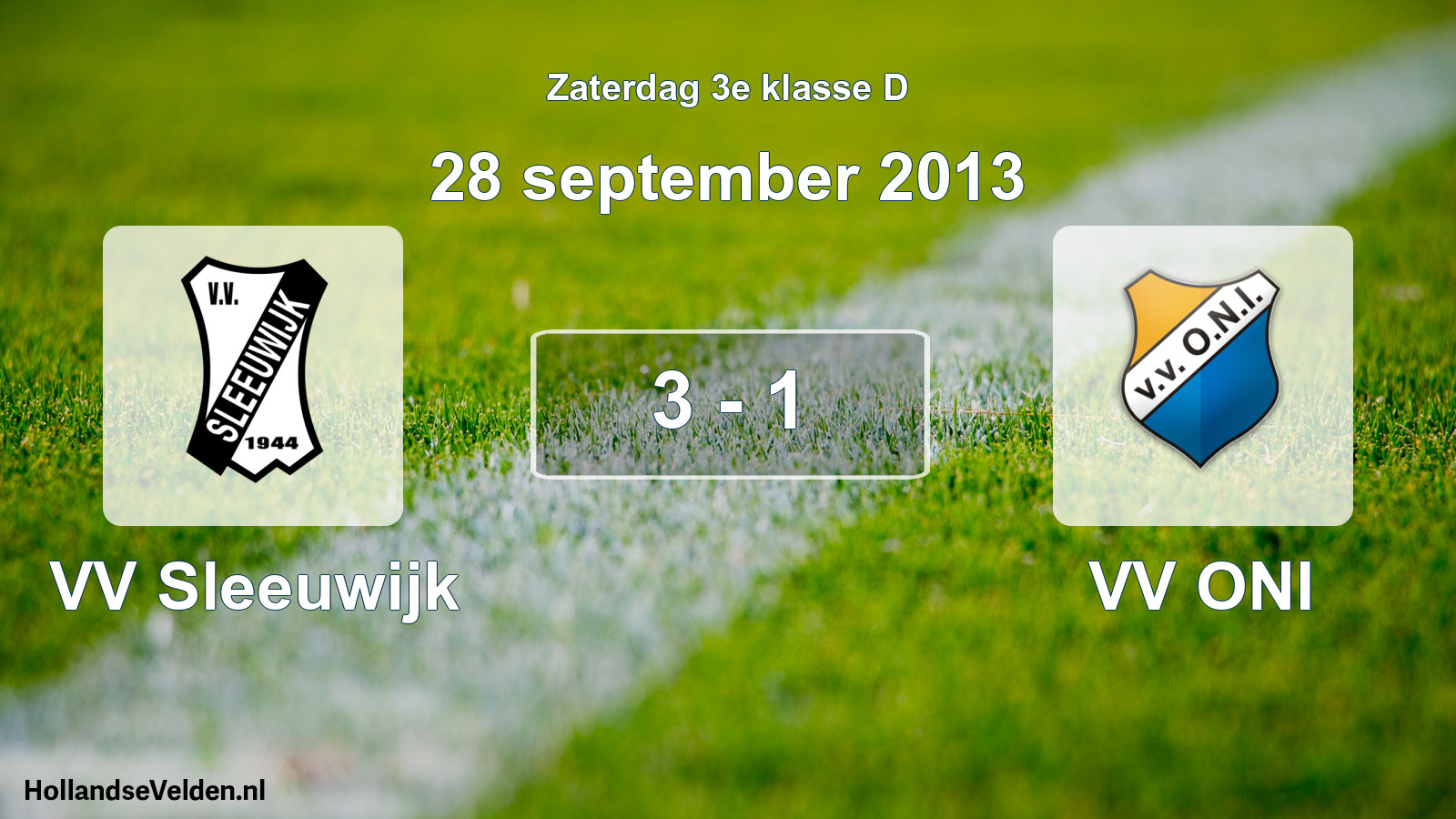 Total number of matches played: VV Sleeuwijk - VV ONI 3 - 1 (28 September 2013)
