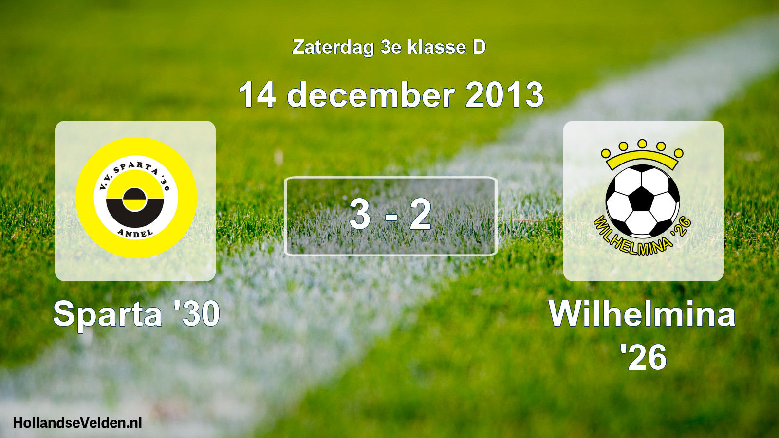 Total number of matches played: Sparta '30 - Wilhelmina '26 3 - 2 (14 December 2013)