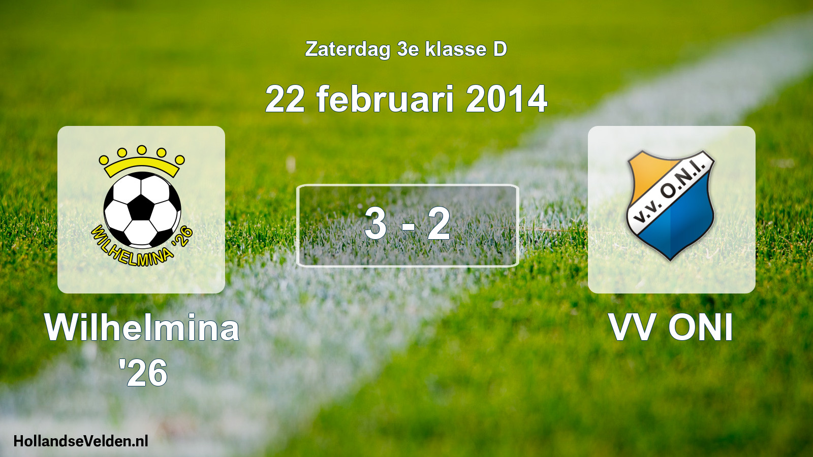 Total number of matches played: Wilhelmina '26 - VV ONI 3 - 2 (22 February 2014)
