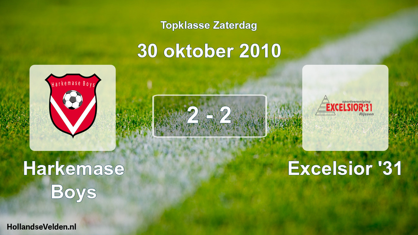 Total number of matches played: Harkemase Boys - Excelsior '31 2 - 2 (30 October 2010)