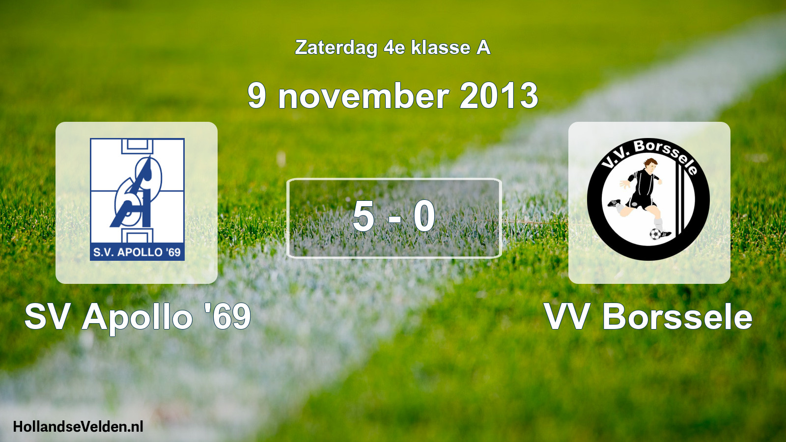 Total number of matches played: SV Apollo '69 - VV Borssele 5 - 0 (9 November 2013)