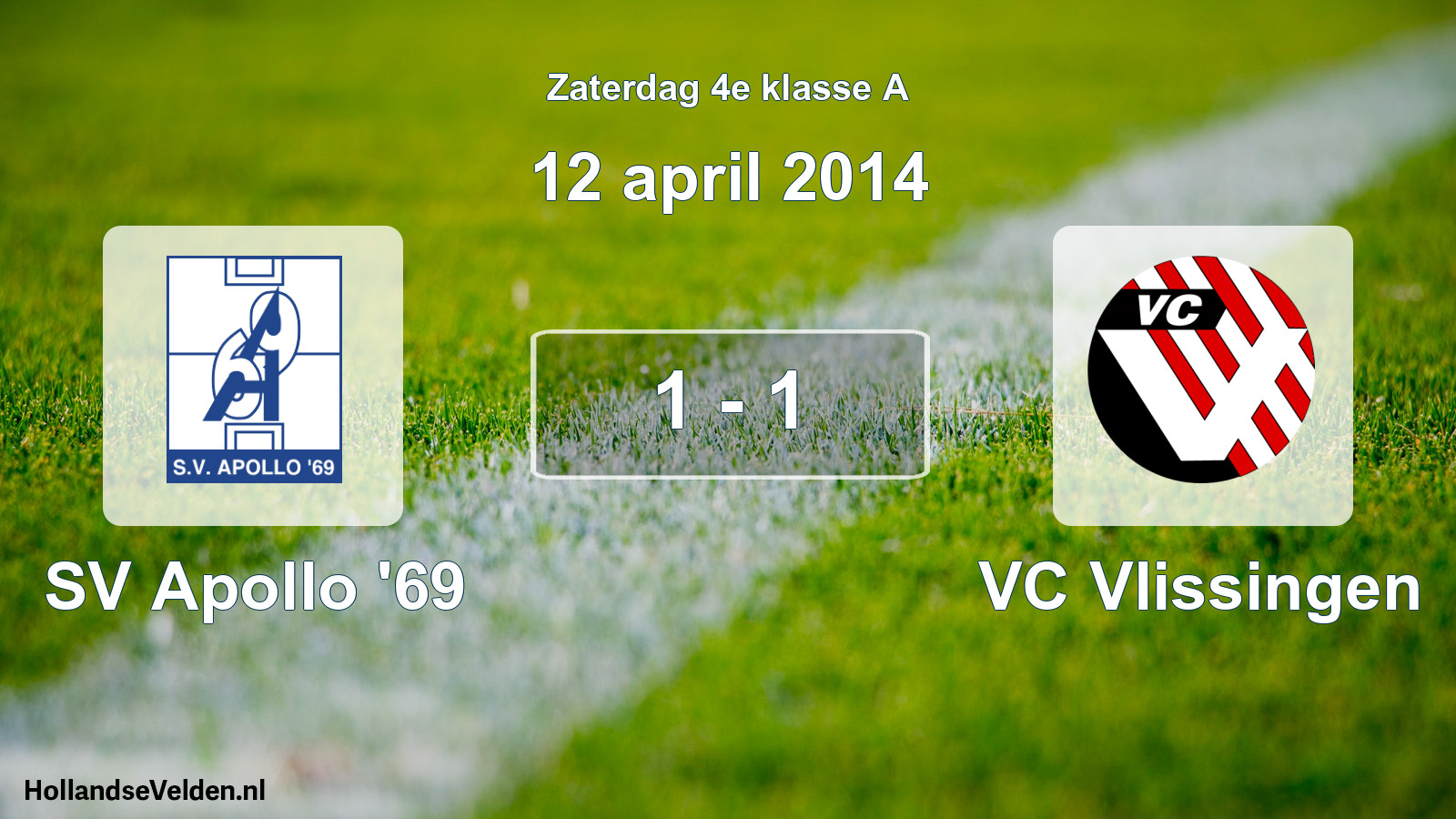 Total number of matches played: SV Apollo '69 - VC Vlissingen 1 - 1 (12 April 2014)