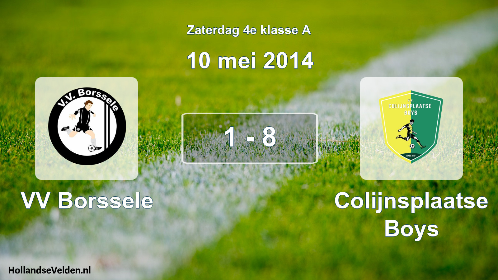 Total number of matches played: VV Borssele - Colijnsplaatse Boys 1 - 8 (10 May 2014)