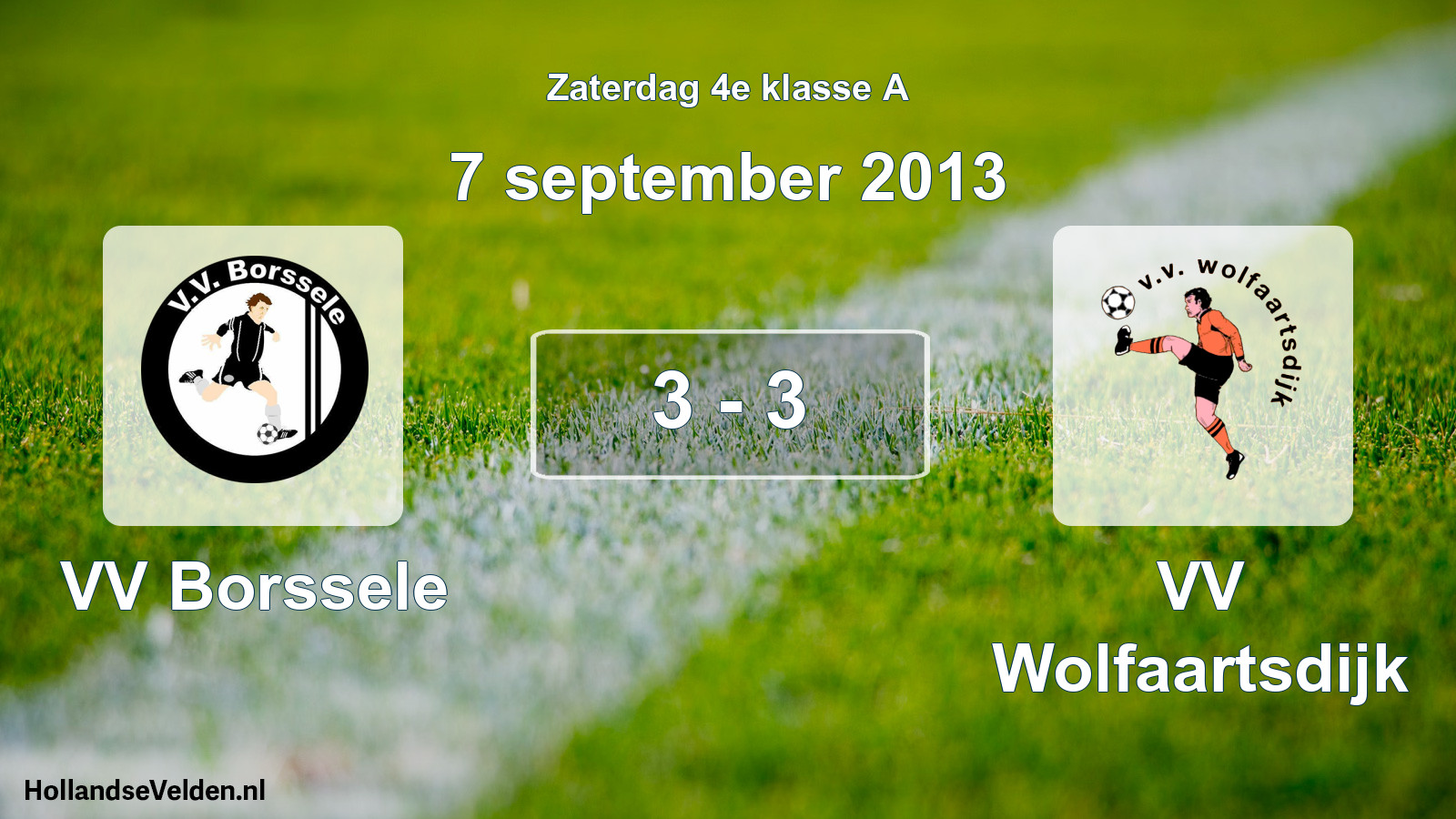 Total number of matches played: VV Borssele - VV Wolfaartsdijk 3 - 3 (7 September 2013)