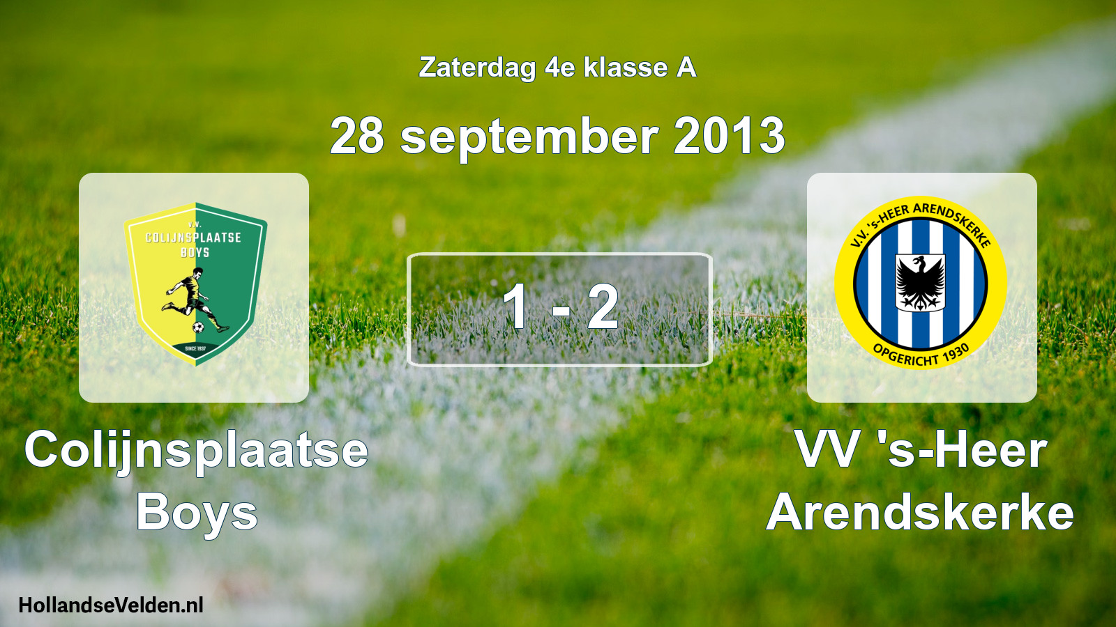 Total number of matches played: Colijnsplaatse Boys - VV 's-Heer Arendskerke 1 - 2 (28 September 2013)